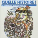 Marseille, quelle histoire ! : la cité phocéenne des origines à nos jours